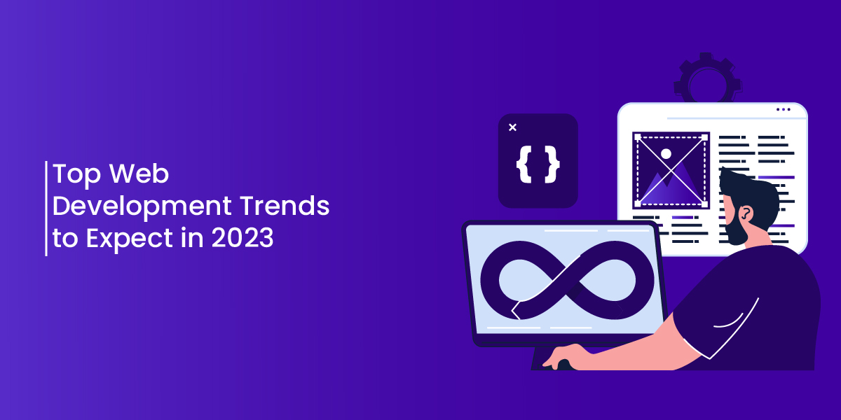 Top Web Development to Expect in 2023