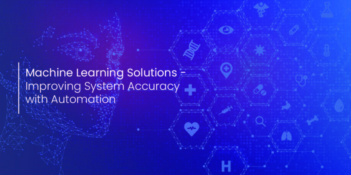 Machine Learning Solutions Improving System Accuracy with Automation